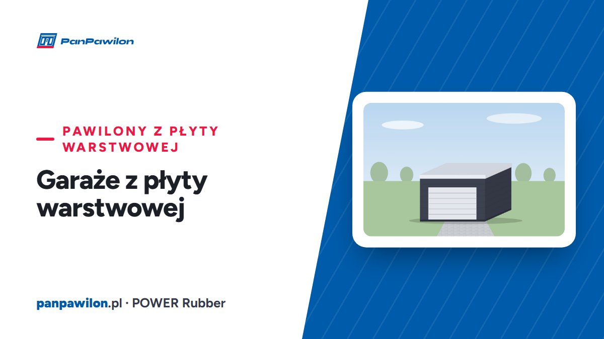 Garaże z płyty warstwowej — Pan Pawilon